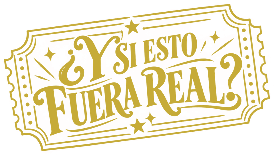 ¿Y si esto fuera real?